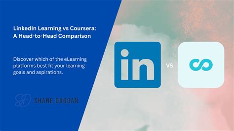 Linkedin Learning Vs Coursera A Head To Head Comparison Shane Duggan