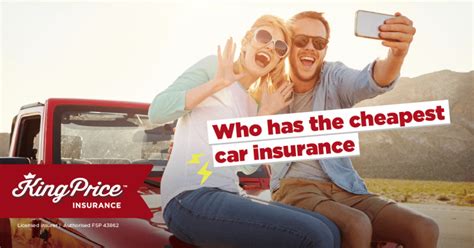 Who Has The Cheapest Car Insurance King Price Insurance