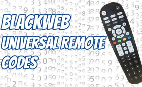 Blackweb Universal Remote Codes Program Guide 2024