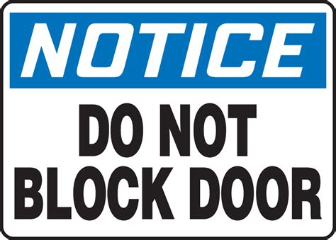 Do Not Block Door Osha Notice Safety Sign Mabr802