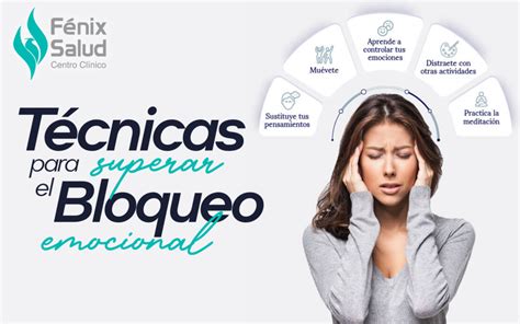 Técnicas Para Superar Un Bloqueo Emocional Centro Clínico Fenix Salud