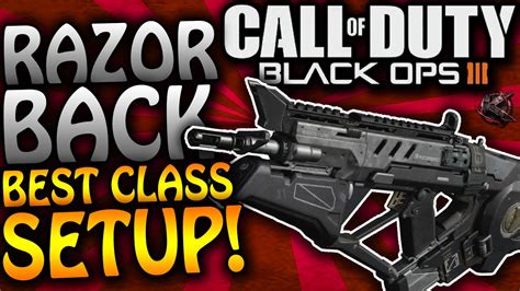 Black Ops 3 RAZORBACK BEST CLASS SETUP BEST SMG CLASS SETUP IN