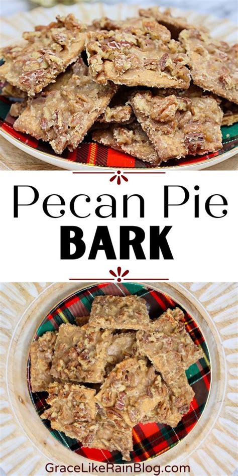 Brown Sugar Pecan Pie Bark Recipe Graham Cracker Toffee Grace Like