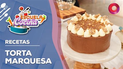 Receta De Torta Marquesa Escueladecocina Youtube