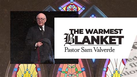 THE WARMEST BLANKET Pastor Samuel Valverde YouTube