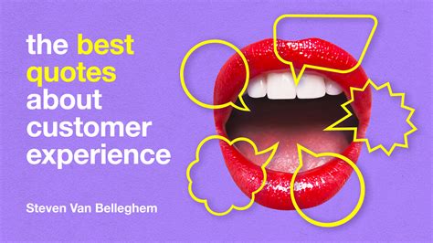 62 Of The Best Quotes About Customer Experience Steven Van Belleghem