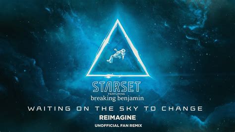 Starset Ft Breaking Benjamin Waiting On The Sky To Change Reimagine