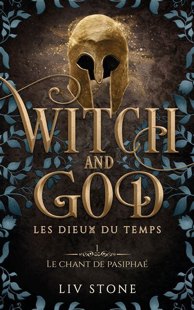 Witch And God Tome Dernier Livre De Liv Stone Pr Commande