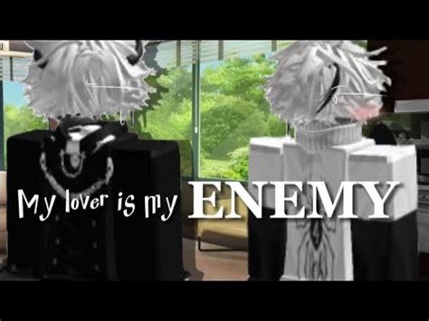 My Lover Is My Enemy Roblox Story Gay Part Youtube