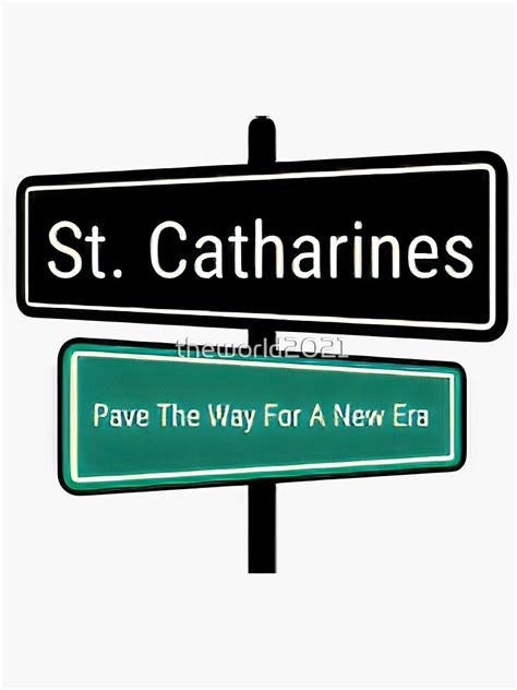 St Catharines Pave The Way For A New Era Sticker By Theworld