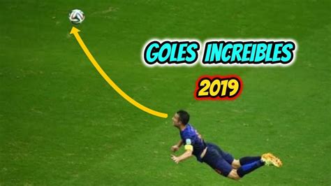 Los 25 Goles Más Increíbles Del Mundo 2019 Top 25 Golazos Youtube