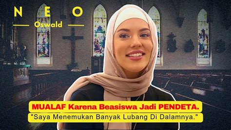 Beasiswa Jadi Pendeta Jadikan Wanita Ini Seorang Mualaf Kisah Mualaf