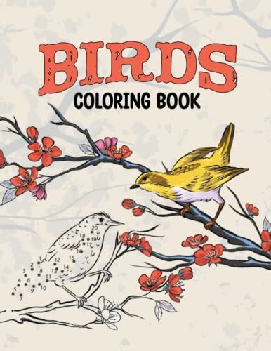 Birds Coloring Book: for Kids and Adults by The Blue Heaven | Goodreads