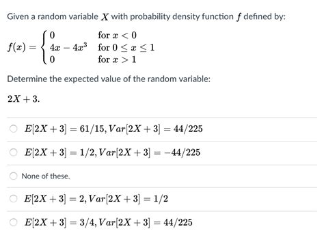 Solved Given A Random Variable X With Probability Density Chegg