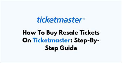 How To Buy Resale Tickets On Ticketmaster: Step-By-Step Guide ...