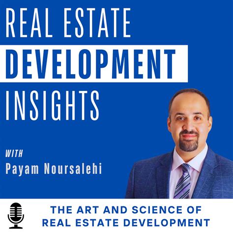 Real Estate Development Insights (Podcast) | Podchaser