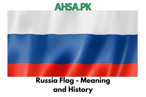 Russia Flag - Meaning and History - Ahsa.Pk