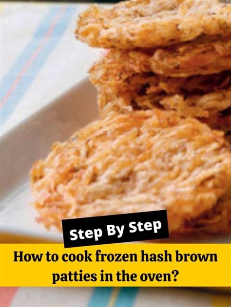 How To Cook Frozen Hash Brown Patties In The Oven How To Cook Guides