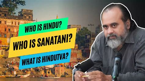 Why Hinduism Or Hindutva Are Not Sanatan Dharma Vedant Guru Acharya