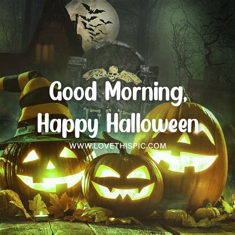 Pumpkin Witch Good Morning Happy Halloween Pictures Photos And