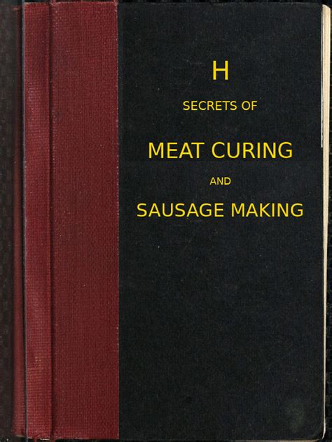 The Abridged Version of "Secrets of meat curing and sausage making