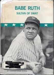 Amazon Babe Ruth Sultan Of Swat Charles Spain