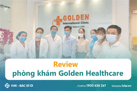 Review Ph Ng Kh M Golden Healthcare