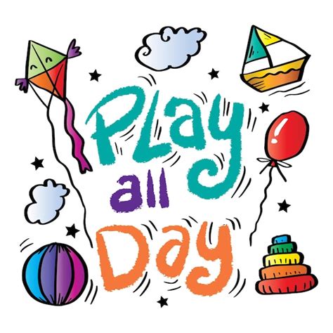 Premium Vector Play All Day Lettering Poster For Kids