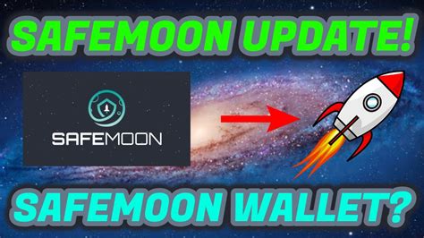 Safemoon Update Safe Moon Coin Update Safemoon Wallet Coming Soon Get Ready Youtube