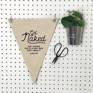Pennant Flag Wall Decor Funny Bathroom Sign Get Naked Just Kidding Canvas Wall Art Banner