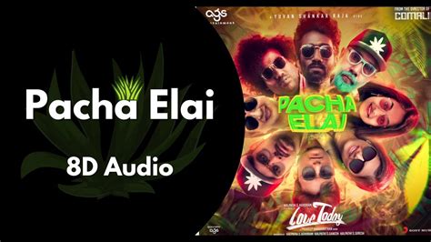 Pacha Elai Love Today D Audio Use Headphone Youtube