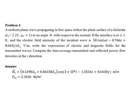 Solved Problem A Uniform Plane Wave Propagating In Free Chegg