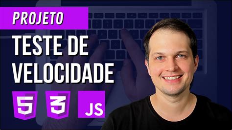 Teste De Velocidade De Digita O Projeto Html Css E Javascript