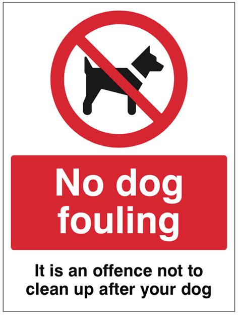 No Dog Fouling It Is An Offence Not To Clean Up After Your Dog Sign