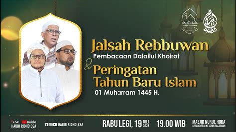 Live Jalsah Rebbuwan Pembacaan Dalail Khoirot Kajian Kitab Risalatul