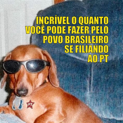 Pt Brasil On Twitter Incr Vel O Poder De Fazer O L Vem Se Filiar