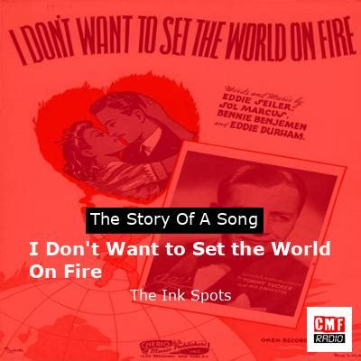 The Story And Meaning Of The Song I Don T Want To Set The World On