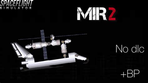 SFS MIR 2 Space Station No DLC Blueprint YouTube