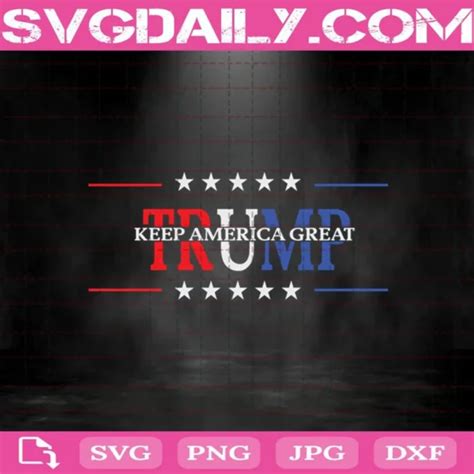 Trump Keep America Great Svg Svgdaily Daily Free Premium Svg Files