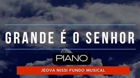 Grande O Senhor Fundo Musical Pra Orar Meditar Pregar Mentorar