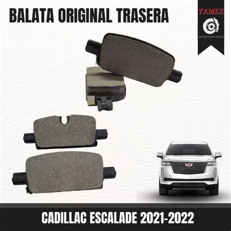 Balata Trasera Original Cadillac Escalade