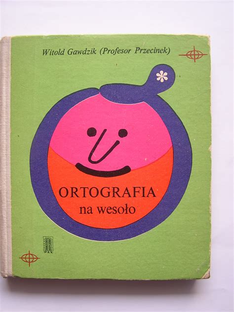 Ortografia Na Weso O Witold Gawdzik Warszawa Kup Teraz Na Allegro