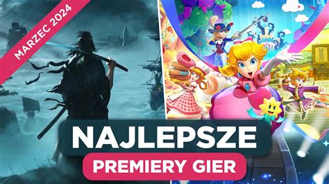 Najlepsze Premiery Gier Marzec 2024 Princess Peach Showtime Rise Of