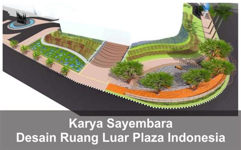 Desain Ruang Luar Plaza Indonesia Karya Sayembara Arsitektur Arsimedia