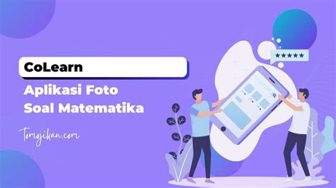 Colearn Aplikasi Foto Soal Matematika Terbaik Tomo Jikan