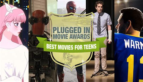 Plugged In Movie Awards Best Movie For Teens Plugged In Online