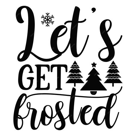 Premium Vector | Let's get frosted SVG