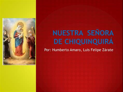 Ppt Nuestra Se Ora De Chiquinquir Powerpoint Presentation Free