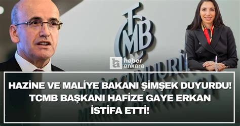 Hazine ve Maliye Bakanı Şimşek duyurdu TCMB Başkanı Hafize Gaye Erkan