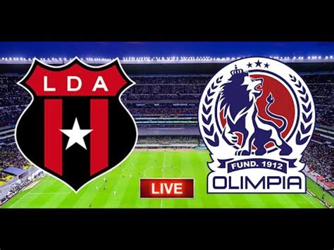 Alajuelense Cos 2 2 Olimpia Hon En Vivo Liga CONCACAF FINAL